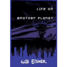  Life on Another Planet – Will Eisner idegen nyelvű könyv