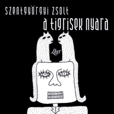 Liget Műhely Alapítvány A tigrisek nyara irodalom