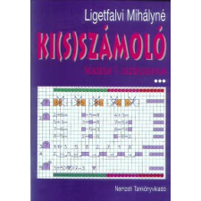 Ligetfalvi Mihályné Ki(s)számoló feladatok 1. osztályosoknak gyermek- és ifjúsági könyv