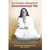 Light of the Spirit Press The Eternal Wisdom of Anandamayi Ma | Abbo... Burke (Swami Nirmalananda Giri)