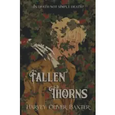 Lightning Source Inc Fallen Thorns | Harvey Oliver Baxter egyéb könyv