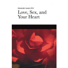 Lightning Source Inc Love, Sex, and Your Heart | Alexander Lowen egyéb könyv