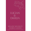 Lightning Source Inc Lucian &amp; Dahlia | Lauren Landish