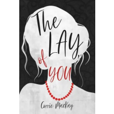 Lightning Source Inc The Lay of You | Corrie MacKay egyéb könyv