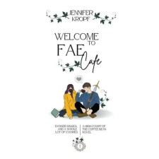 Lightning Source Inc Welcome to Fae Cafe | Jennifer Kropf egyéb könyv