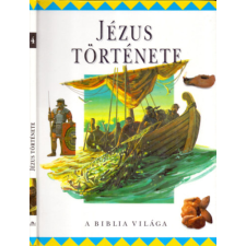 Lilliput Kiadó Jézus története (A Biblia világa) antikvárium - használt könyv
