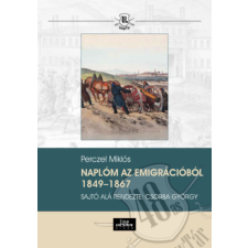 Line Design Kft. Naplóm az emigrációból 1849-1867 történelem