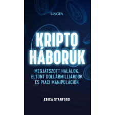 Lingea Kft. Erica Stanford - Kriptoháborúk gazdaság, üzlet