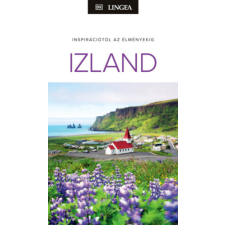 Lingea Kft. Izland - Inspirációtól az élményekig egyéb könyv