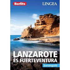Lingea Kft. Lanzarote és Fuerteventura útikönyv Lingea-Berlitz Barangoló 2019 Lanzarote útikönyv térkép