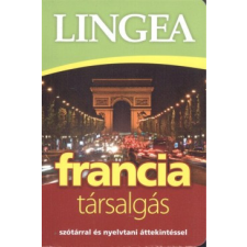 Lingea Kft. Lingea francia társalgás - Szótárral és nyelvtani áttekintéssel nyelvkönyv, szótár