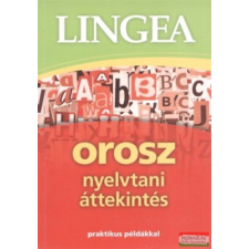 Lingea Kft. Orosz nyelvtani áttekítés 2. kiadás - Praktikus példákkal nyelvkönyv, szótár