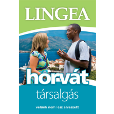 Lingea light horvát társalgás /Velünk nem lesz elveszett idegen nyelvű könyv