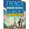 Lingo Mastery French Made Easy Level 1 | Lingo Mastery