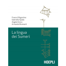 lingua dei sumeri – Franco D'Agostino,Gabriella Spada,Angela Greco,Armando Bramanti idegen nyelvű könyv