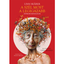 Linn Skåber - A szél most a legigazabb - Időskori monológok idegen nyelvű könyv