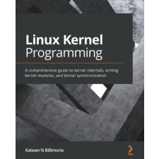  Linux Kernel Programming – Kaiwan N Billimoria idegen nyelvű könyv