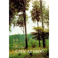 Lipták Vadászati És Ker. Bt. Üzen az erdő antikvárium - használt könyv