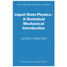 Liquid State Physics – Clive A. Croxton idegen nyelvű könyv