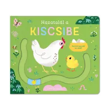 LÍRA KÖNYV ZRT. Carolina Búzio - Hazatalál a kiscsibe gyermek- és ifjúsági könyv