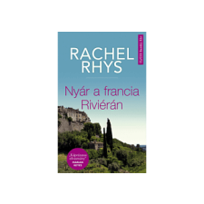 LÍRA KÖNYV ZRT. Rachel Rhys - Nyár a francia Riviérán regény