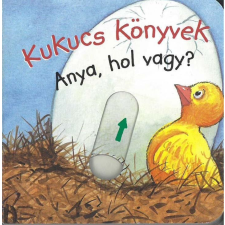 Líra Kukucs könyvek - Anya, hol vagy? gyermek- és ifjúsági könyv