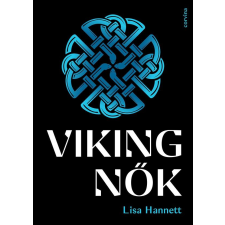 Lisa Hannett - Viking nők egyéb könyv