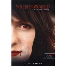 Lisa Jane Smith NIGHT WORLD - A SÖTÉTSÉG LÁNYAI - FŰZÖTT gyermek- és ifjúsági könyv