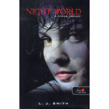 Lisa Jane Smith NIGHT WORLD - A TITKOS VÁMPÍR (FŰZÖTT) gyermek- és ifjúsági könyv