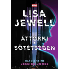 Lisa Jewell Áttörni a sötétségen - Jessica Jones regény