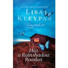 Lisa Kleypas Ház a Rainshadow Roadon irodalom