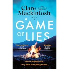 Little, Brown Book Group A Game of Lies | Clare Mackintosh egyéb könyv