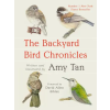 Little, Brown Book Group Backyard Bird Chronicles – Amy Tan (Kemény kötésű)