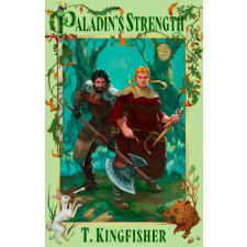 Little, Brown Book Group Paladin's Strength | T. Kingfisher egyéb könyv