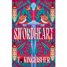 Little, Brown Book Group Swordheart | T. Kingfisher egyéb könyv