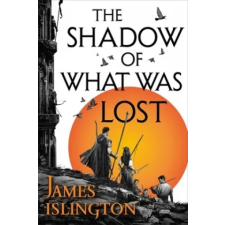 Little, Brown Book Group The Shadow of What Was Lost | James Islington egyéb könyv