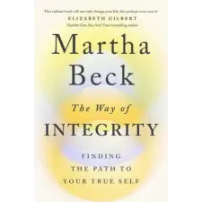 Little, Brown Book Group The Way of Integrity | Martha Beck egyéb könyv