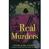 LITTLE BROWN PAPERBACKS (A&amp;C) REAL MURDERS – Charlaine Harris