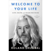 Little, Brown Welcome to Your Life – Roland Orzabal (Puha kötésű)