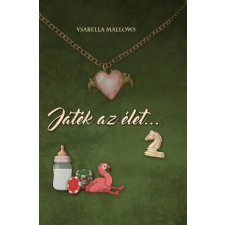 Little Fox Kiadó Játék az élet! 2. regény