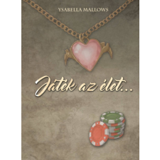 LittleFox Kiadó Játék az élet... 1. regény