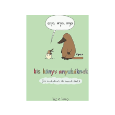  Liz Climo - Anya, anya, anya gyermek- és ifjúsági könyv