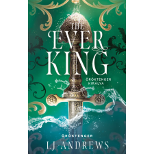 LJ Andrews - The Ever King – Öröktenger királya - Éldekorált egyéb könyv