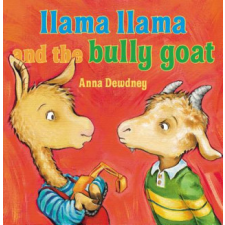  Llama Llama and the Bully Goat – Anna Dewdney idegen nyelvű könyv
