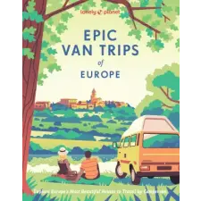 Lonely Planet Epic Van Trips of Europe | Lonely Planet egyéb könyv