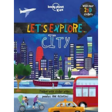 Lonely Planet Let&#039;s Explore... City Lonely Planet Guide 2017 angol utazás