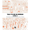 Longtail Inc. Talk To Me In Korean Level 6 | Talk to Me in Korean