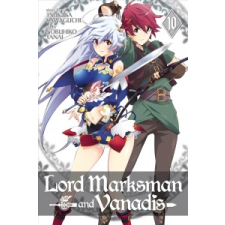 Lord Marksman and Vanadis Vol. 10 – Tsukasa Kawaguchi,Nobuhiko Yanai idegen nyelvű könyv