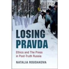  Losing Pravda – Natalia Roudakova idegen nyelvű könyv