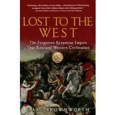  Lost to the West – Lars Brownworth idegen nyelvű könyv